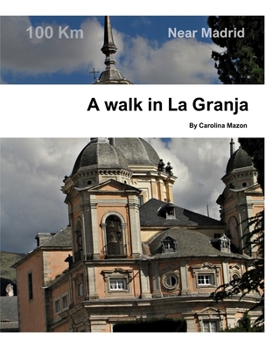 Paperback A walk in La Granja: Near Madrid Book