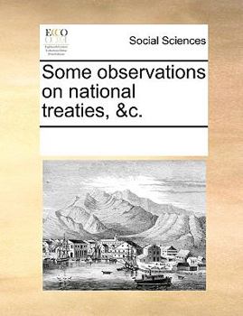 Paperback Some observations on national treaties, &c. Book