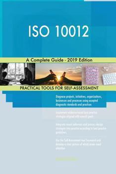 Paperback ISO 10012 A Complete Guide - 2019 Edition Book