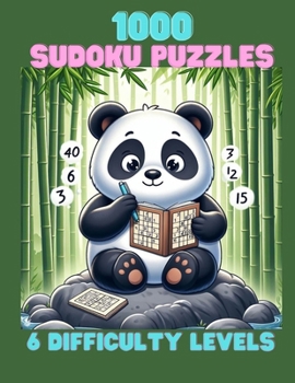 Paperback 1000 Sudoku Puzzles: A Collection of 1000 Sudoku Puzzles And Solutions With 6 Difficulty Levels Book