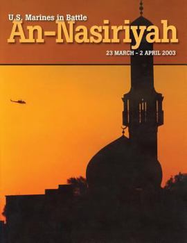 Paperback U.S. Marines in Battle: An-Nasiriyah, 23 March - 2 April 2003 Book