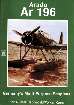 Paperback Arado: AR 196 Germany's Multi-Purpose Seaplane Book