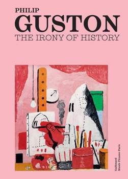 Hardcover Philip Guston: The Irony of History Book