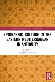 Paperback Epigraphic Culture in the Eastern Mediterranean in Antiquity Book