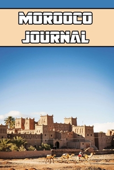 Morooco journal: wonderful Blank Lined Gift notebook For Morocco it will be the Gift Idea for Morocco Lover
