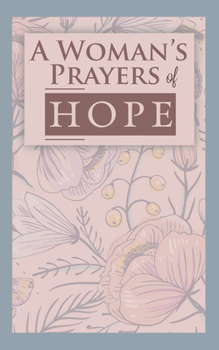 Paperback A Woman's Prayers of Hope Book