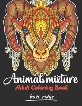 Paperback Animals Mixture: Unique Animals Adult Coloring Book For Stress Relieving with Lions, Elephants, Sheeps, Dogs, Foxes, Snakes, and More! Book