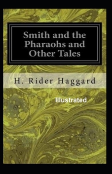 Paperback Smith and the Pharaohs, and other Tales Illustrated Book