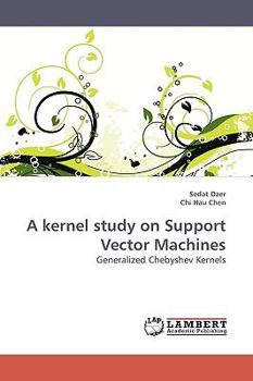 Paperback A kernel study on Support Vector Machines Book