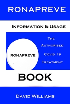 Paperback Ronapreve. The Authorised Covid 19 Treatment Book.: Covid 19 Book