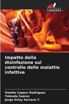 Paperback Impatto della disinfezione sul controllo delle malattie infettive [Italian] Book