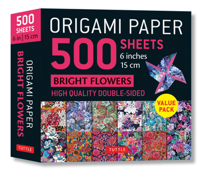 Misc. Origami Paper 500 Sheets Bright Flowers 6 (15 CM): Double-Sided Origami Sheets with 12 Punchy Floral Designs (Instructions for 5 Projects Included) Book