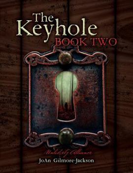 Paperback The Keyhole Book Two: Unlikely Alliance Book