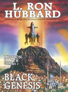 Black Genesis (Mission Earth #2) - Book #2 of the Mission Earth