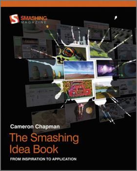 Paperback The Smashing Idea Book: From Inspiration to Application Book
