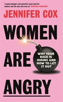 Hardcover Lagom Women Are Angry Why Your Rage is Hiding and How to Let it Out. Book