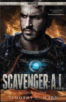 Scavenger: A.I. - Book #2 of the Sand Divers