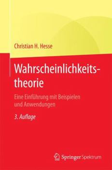 Hardcover Wahrscheinlichkeitstheorie: Eine Einf?hrung Mit Beispielen Und Anwendungen [German] Book
