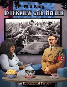 Paperback Interview with Hitler: An Educational Parody Book