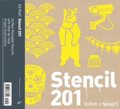 Paperback Stencil 201: 25 New Reusable Stencils with Step-By-Step Project Instructions [With Stencils] Book