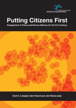 Paperback Putting Citizens First: Engagement in Policy and Service Delivery for the 21st Century Book