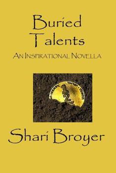 Paperback Buried Talents: An Inspirational Novella Book