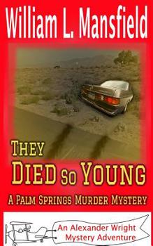 Paperback They Died So Young - A Palm Springs Murder Mystery Book
