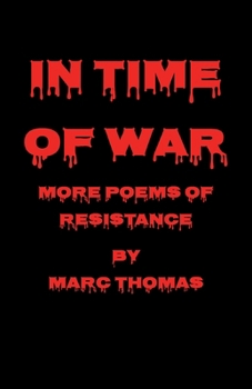 In Time of War: More Poems of Resistance