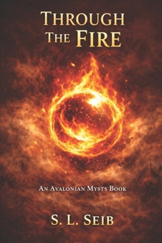 Paperback Avalonian Mysts: Through The Fire Book