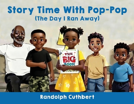 Story Time With Pop-Pop: The Day I Ran Away
