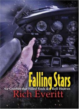 Hardcover Falling Stars: Air Crashes That Filled Rock and Roll Heaven Book