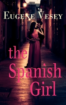 Paperback The Spanish Girl Book