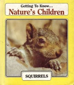 Hardcover Squirrels (Nature's Children) Book