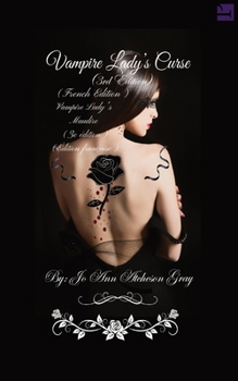 Vampire Lady's Curse (3rd Edition) ( Vampire Lady's Maudire (3e édition): (French Edition) (Édition française)