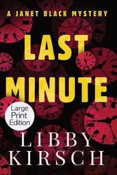 Last Minute - Book #2 of the Janet Black Mystery