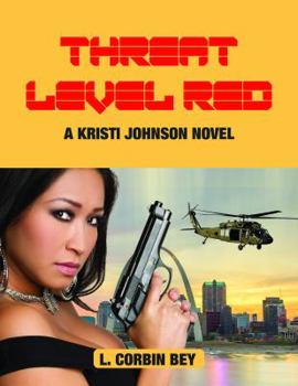 Threat Level Red: A Kristi Johnson Novel