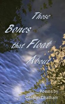 Hardcover Those Bones that Float About Book