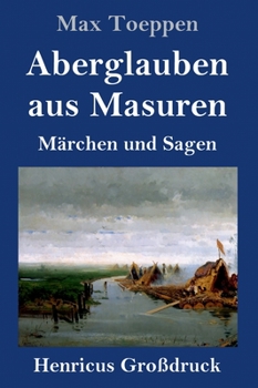 Hardcover Aberglauben aus Masuren (Großdruck): Märchen und Sagen [German] Book