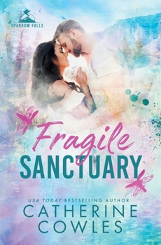 Fragile Sanctuary - Book #1 of the Sparrow Falls