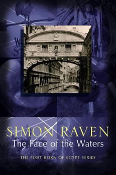 The Face of the Waters (The First-born of Egypt) - Book #2 of the First-Born of Egypt