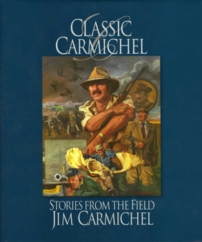 Hardcover Classic Carmichel: Stories from the Field Book