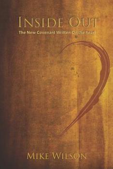 Paperback Inside Out: The New Covenant Written on the Heart Book