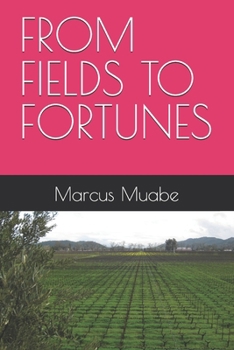 Paperback From Fields to Fortunes Book