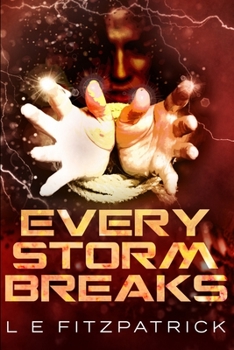 Paperback Every Storm Breaks: Large Print Edition [Large Print] Book