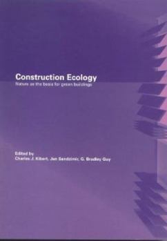 Paperback Construction Ecology: Nature as a Basis for Green Buildings Book