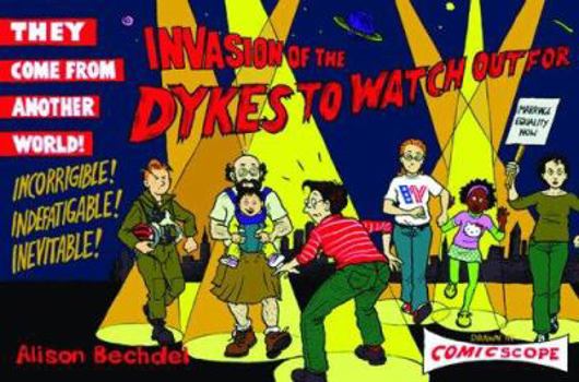 Paperback Invasion of the Dykes to Watch Out for Book