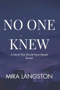 Paperback No One Knew: A Secret That Should Have Stayed Buried Book