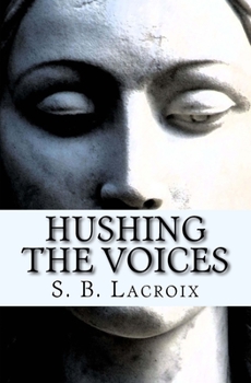 Paperback Hushing the Voices Book
