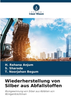 Paperback Wiederherstellung von Silber aus Abfallstoffen [German] Book