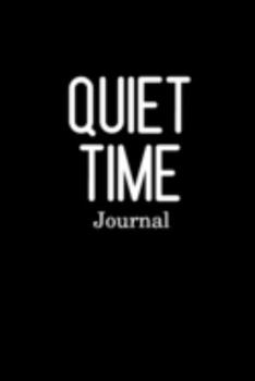 Paperback Quiet Time Journal: Me Time, Reflect, Prayer. Cute Fabulous Lovely Notebook/ Diary/ Journal to write in, Lovely Lined Blank designed inter Book